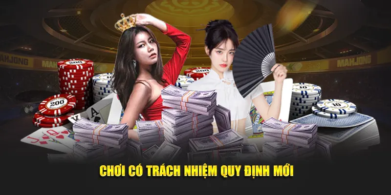 Chơi có trách nhiệm quy định cập nhật