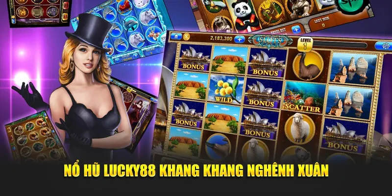 Nổ hũ Lucky88 khang khang nghênh xuân